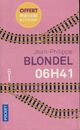  Achetez le livre d'occasion 06H41 de Jean-Philippe Blondel sur Livrenpoche.com 