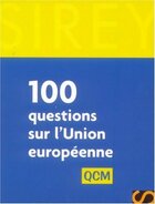  Achetez le livre d'occasion 100 Questions sur l'Union européenne sur Livrenpoche.com 