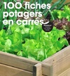  Achetez le livre d'occasion 100 fiches potagers en carrés sur Livrenpoche.com 