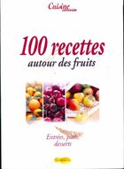  Achetez le livre d'occasion 100 recettes autour des fruits sur Livrenpoche.com 