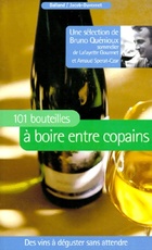  Achetez le livre d'occasion 101 bouteilles à boire entre copains : Des vins à déguster sans attendre sur Livrenpoche.com 