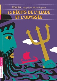  Achetez le livre d'occasion 12 récits de l'Illiade et l'Odyssée de Michel Laporte sur Livrenpoche.com 