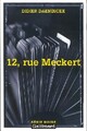  Achetez le livre d'occasion 12, rue Meckert de Didier Daeninckx sur Livrenpoche.com 