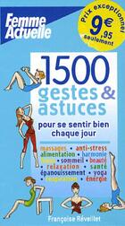  Achetez le livre d'occasion 1500 gestes & astuces pour se sentir bien sur Livrenpoche.com 