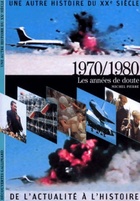  Achetez le livre d'occasion 1970/1980 : Les années de doute sur Livrenpoche.com 