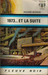  Achetez le livre d'occasion 1973... Et la suite de Francois-Richard Bessière sur Livrenpoche.com 