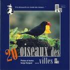  Achetez le livre d'occasion 20 oiseaux de. Ville sur Livrenpoche.com 
