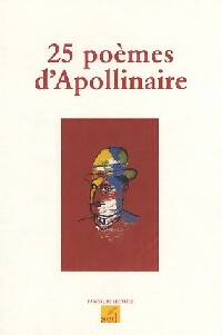 Achetez le livre d'occasion 25 Poèmes d'Apollinaire de Guillaume Apollinaire sur Livrenpoche.com 