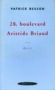 Achetez le livre d'occasion 28, boulevard Aristide Briand de Patrick Besson sur Livrenpoche.com 