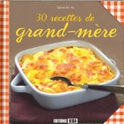 Achetez le livre d'occasion 30 recettes de grand-mère sur Livrenpoche.com 