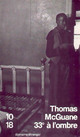  Achetez le livre d'occasion 33° à l'ombre de Thomas McGuane sur Livrenpoche.com 