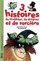  Achetez le livre d'occasion 3 histoires de magicien, de dragons et de sorcières de Marie-Sabine Roger sur Livrenpoche.com 