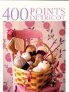  Achetez le livre d'occasion 400 points de tricot sur Livrenpoche.com 