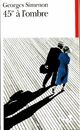  Achetez le livre d'occasion 45° à l'ombre de Georges Simenon sur Livrenpoche.com 