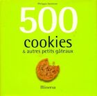  Achetez le livre d'occasion 500 cookies & autres petits gâteaux sur Livrenpoche.com 
