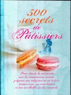  Achetez le livre d'occasion 500 secrets de pâtissier sur Livrenpoche.com 