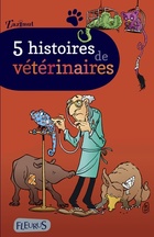  Achetez le livre d'occasion 5 Histoires De Veterinaires sur Livrenpoche.com 