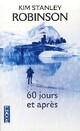  Achetez le livre d'occasion 60 Jours et après de Kim Stanley Robinson sur Livrenpoche.com 
