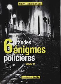  Achetez le livre d'occasion 6 grandes énigmes policières Tome XI de Collectif sur Livrenpoche.com 