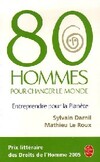  Achetez le livre d'occasion 80 Hommes pour changer le monde sur Livrenpoche.com 