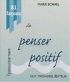  Achetez le livre d'occasion 81 façons de penser positif sur Livrenpoche.com 