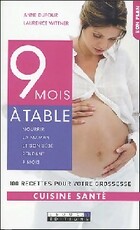  Achetez le livre d'occasion 9 mois à table : nourrir la maman et son bébé pendant 9 mois sur Livrenpoche.com 