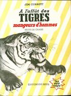  Achetez le livre d'occasion A l'affût des tigres, mangeurs d'hommes sur Livrenpoche.com 