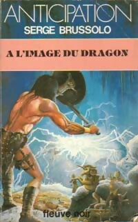  Achetez le livre d'occasion A l'image du dragon de Serge Brussolo sur Livrenpoche.com 