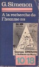  Achetez le livre d'occasion A la recherche de l'homme nu de Georges Simenon sur Livrenpoche.com 