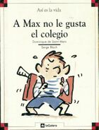  Achetez le livre d'occasion A max no le gusta el colegio sur Livrenpoche.com 