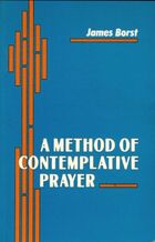  Achetez le livre d'occasion A method of contemplative prayer sur Livrenpoche.com 