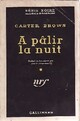  Achetez le livre d'occasion A pâlir la nuit de Carter Brown sur Livrenpoche.com 