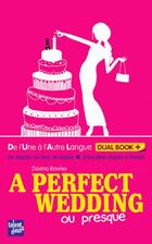  Achetez le livre d'occasion A perfect wedding ou presque sur Livrenpoche.com 