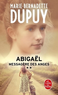  Achetez le livre d'occasion Abigaël Tome II : Messagère des anges de Marie-Bernadette Dupuy sur Livrenpoche.com 