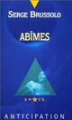  Achetez le livre d'occasion Abîmes de Serge Brussolo sur Livrenpoche.com 