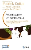  Achetez le livre d'occasion Accompagner les adolescents. Nouvelles pratiques, nouveaux défis pour les professionnels sur Livrenpoche.com 