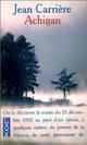  Achetez le livre d'occasion Achigan de Jean Carrière sur Livrenpoche.com 