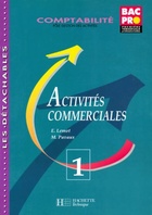  Achetez le livre d'occasion Activités commerciales BAC PRO comptabilité tome 1. Livre de l'élève sur Livrenpoche.com 