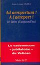  Achetez le livre d'occasion Ad aeroportum ! A l'aéroport ! de Jean-Loup Chiflet sur Livrenpoche.com 