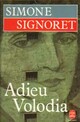  Achetez le livre d'occasion Adieu Volodia de Simone Signoret sur Livrenpoche.com 