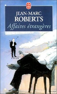  Achetez le livre d'occasion Affaires étrangères de Jean-Marc Roberts sur Livrenpoche.com 