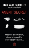  Achetez le livre d'occasion Agent secret. Missions à haut risque, diplomatie parallèle, négociation d'otages... sur Livrenpoche.com 