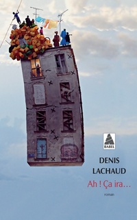  Achetez le livre d'occasion Ah ! ça ira... de Denis Lachaud sur Livrenpoche.com 