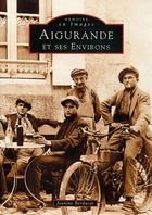  Achetez le livre d'occasion Aigurande et ses environs sur Livrenpoche.com 