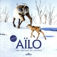  Achetez le livre d'occasion Aïlo - Une Odyssée en Laponie - L'histoire du film de Gaumont sur Livrenpoche.com 