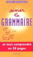  Achetez le livre d'occasion Aimer la grammaire sur Livrenpoche.com 