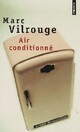  Achetez le livre d'occasion Air conditionné de Marc Vilrouge sur Livrenpoche.com 