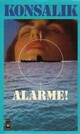  Achetez le livre d'occasion Alarme ! de Heinz G. Konsalik sur Livrenpoche.com 