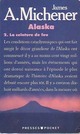  Achetez le livre d'occasion Alaska Tome II : la ceinture de feu de James Albert Michener sur Livrenpoche.com 