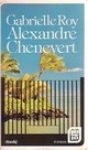  Achetez le livre d'occasion Alexandre Chenevert de Gabrielle Roy sur Livrenpoche.com 